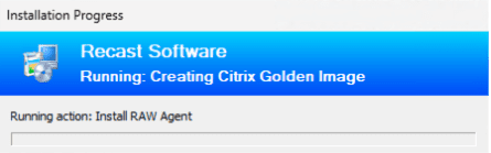 Automate Citrix Images - Install Progress