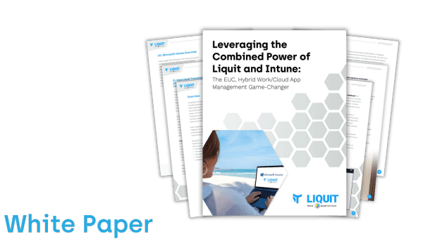 Leveraging the Combined Power of Liquit and Intune