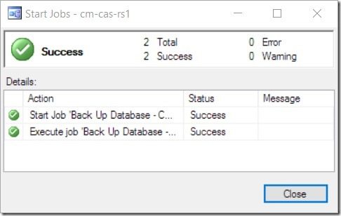 How to Backup Your ConfigMgr Database Using SQL Server-Step 12 Step 12 - Success