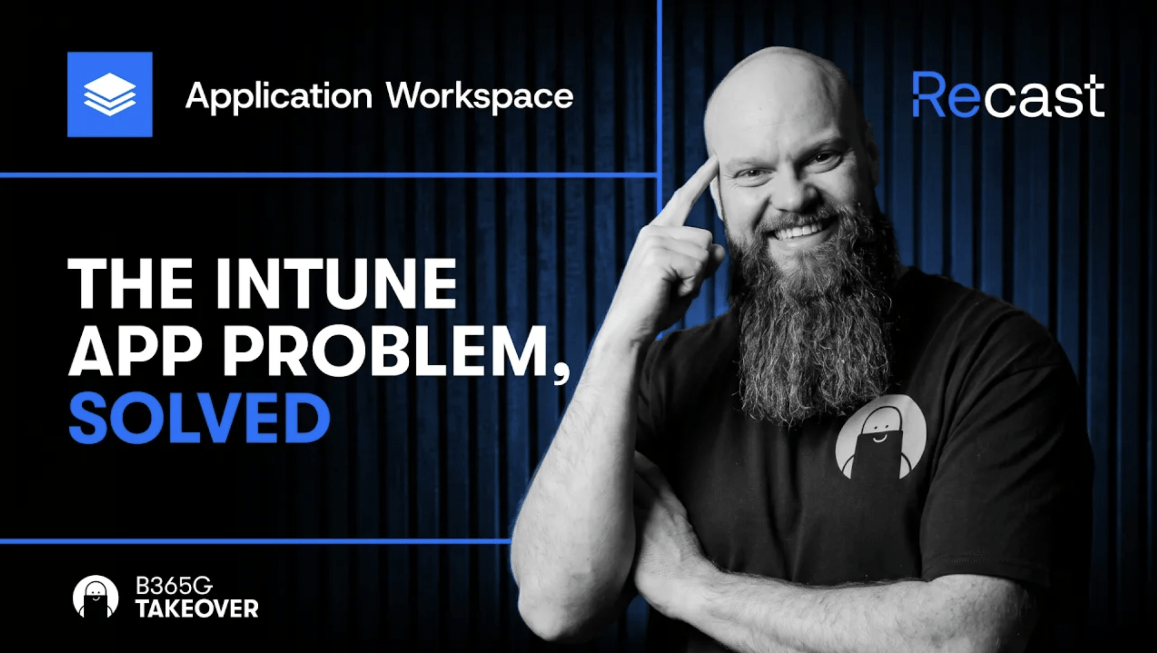 Recast Application Workspace: The Intune App Problem, Solved