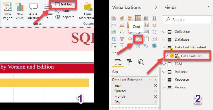 Add the Last Refreshed Date and Time - Text Box - Card - Column Add the Last Refreshed Date and Time - Text Box - Card - Column
